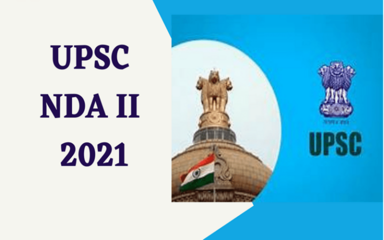 UPSC NDA II 2021: UPSC ने जारी किया Notification, Registration प्रक्रिया शुरू, जाने कैसे करे Apply
