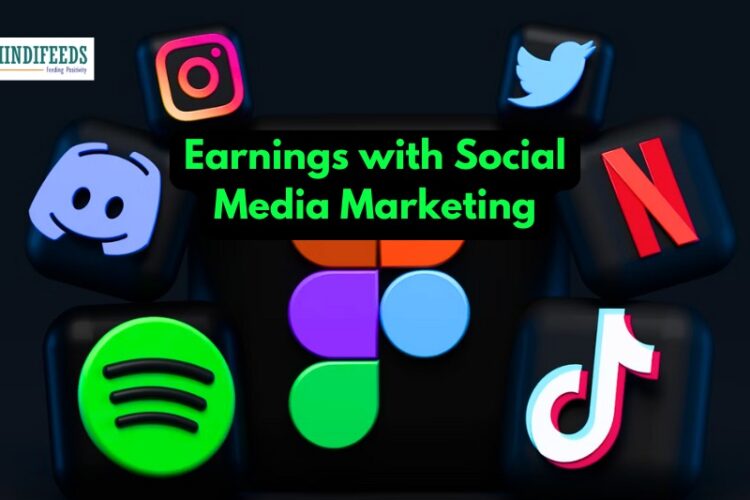 Earnings with Social Media Marketing